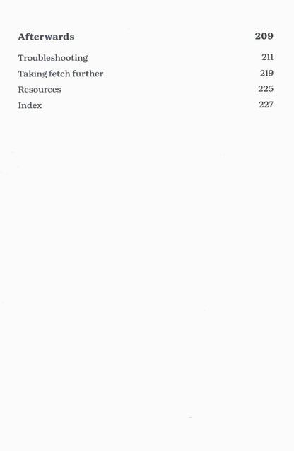 A table of contents (pages 209–227) for "Fetch: Train your Dog with Fun and Games" by Pippa Mattinson (Your Whole Dog) features "Afterwards," Troubleshooting, Taking fetch further, Resources, and Index—ideal for dog enrichment and scent work enthusiasts.