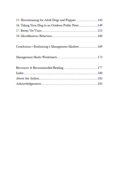 The table of contents for "Manage It! Hacks for Improving Your Dog’s Behavior" by Juliana De Willems (Your Whole Dog) lists chapters 15–18, conclusion, dog behavior management worksheets, resources, index, author info, and acknowledgements with page numbers.